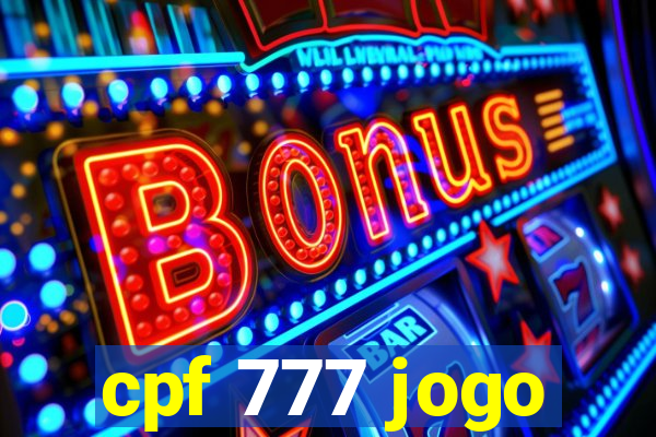 cpf 777 jogo