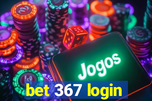 bet 367 login