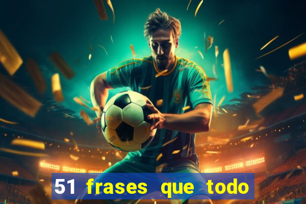 51 frases que todo mineiro fala