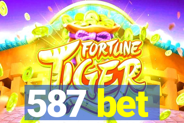 587 bet