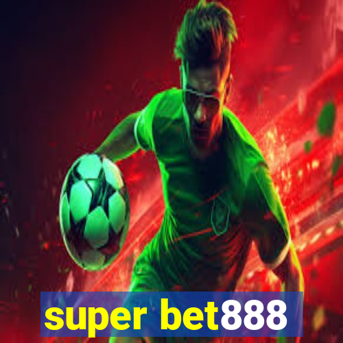 super bet888