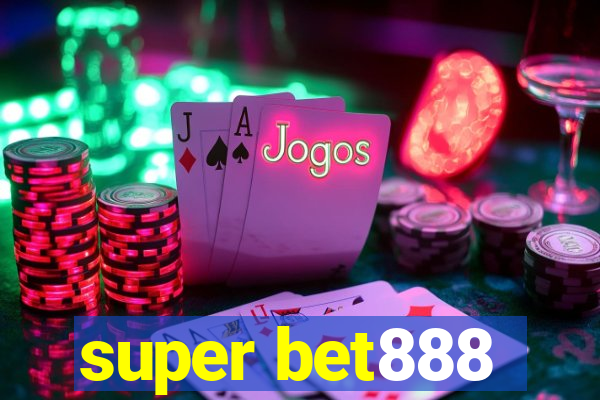 super bet888