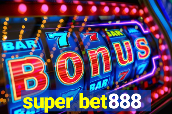 super bet888