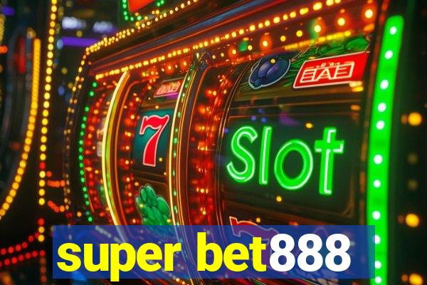 super bet888