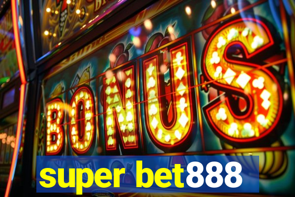 super bet888