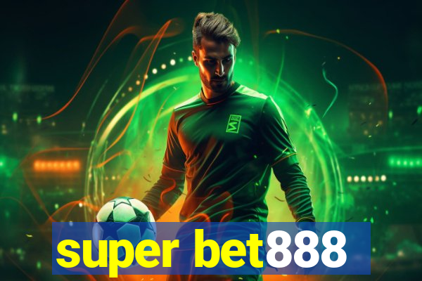 super bet888