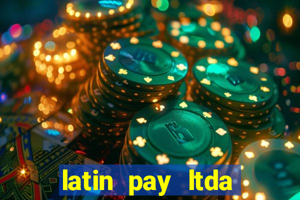 latin pay ltda jogos online