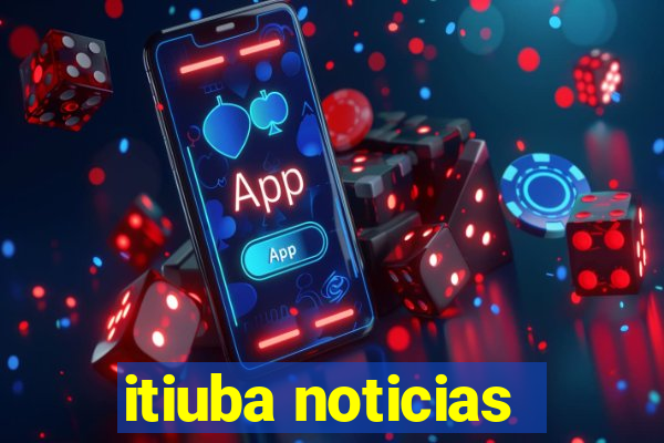 itiuba noticias