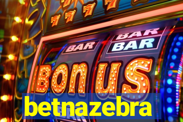 betnazebra