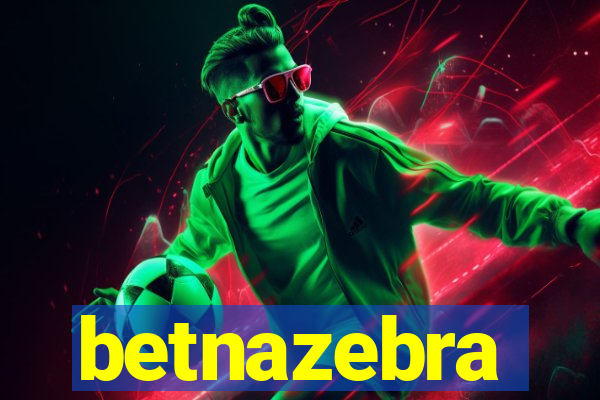 betnazebra