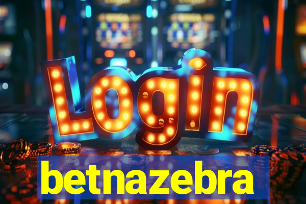 betnazebra