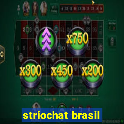 striochat brasil