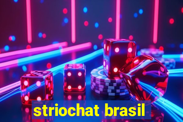 striochat brasil