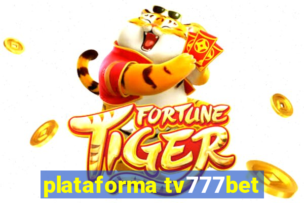 plataforma tv777bet