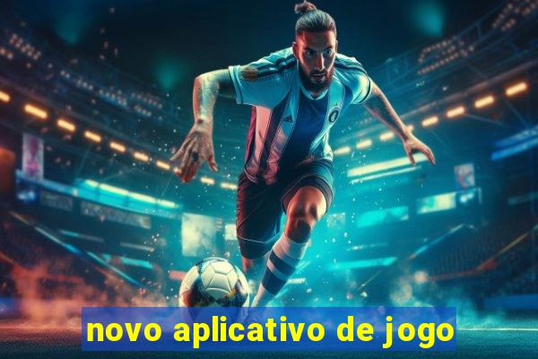 novo aplicativo de jogo