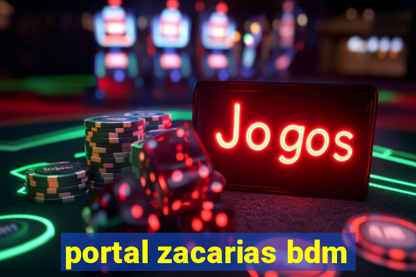 portal zacarias bdm