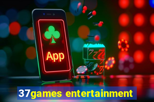 37games entertainment