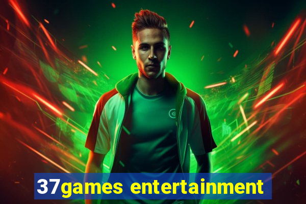 37games entertainment