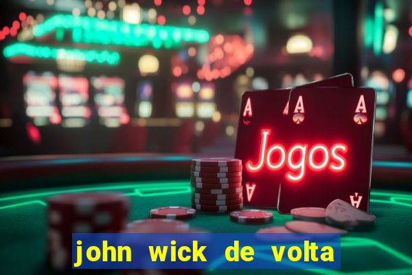 john wick de volta ao jogo download