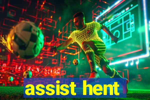 assist hent