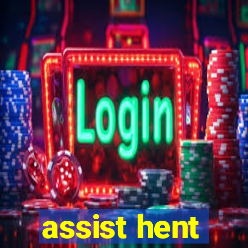 assist hent