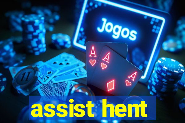 assist hent