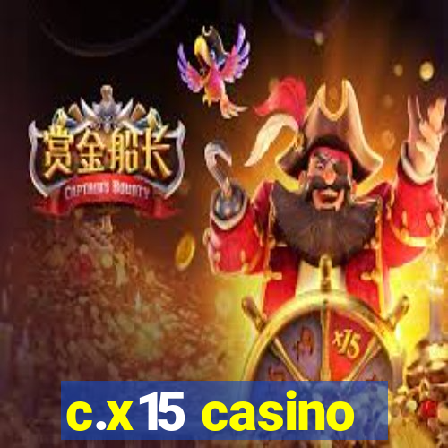 c.x15 casino