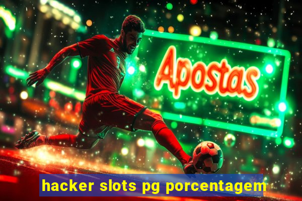 hacker slots pg porcentagem