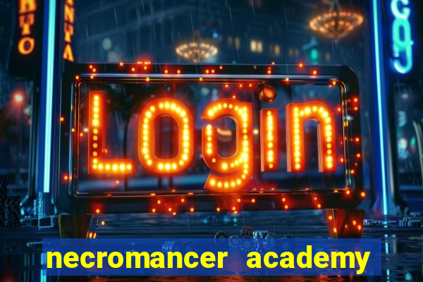 necromancer academy pt br