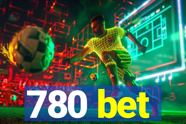 780 bet