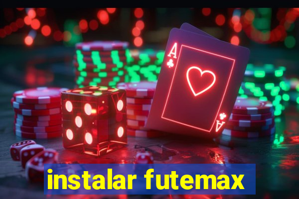 instalar futemax