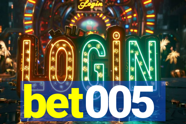 bet005