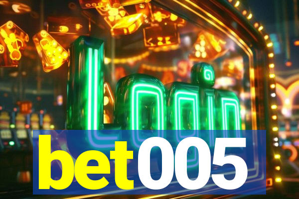 bet005