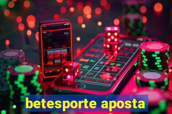 betesporte aposta