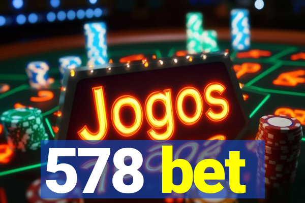 578 bet