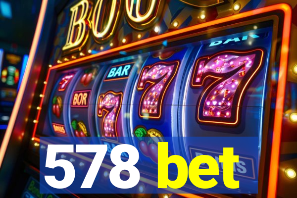 578 bet