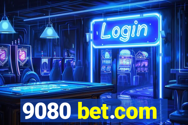 9080 bet.com