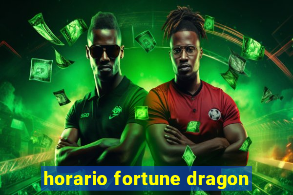 horario fortune dragon