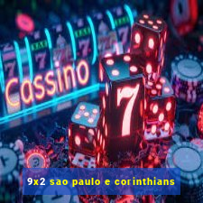 9x2 sao paulo e corinthians