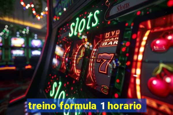 treino formula 1 horario