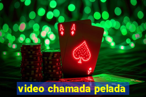 video chamada pelada