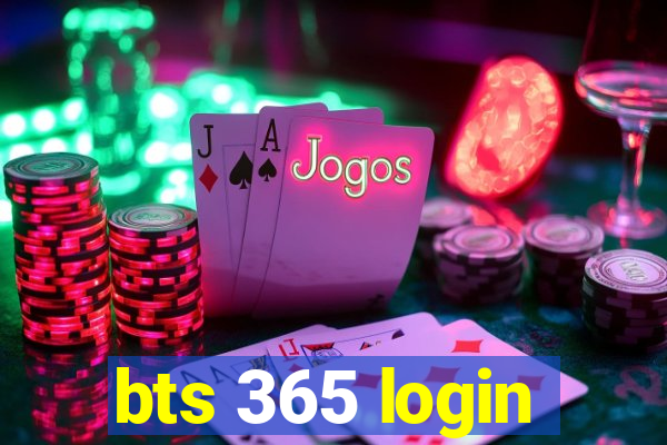 bts 365 login