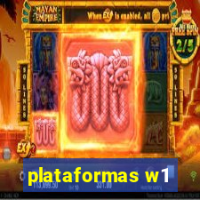 plataformas w1