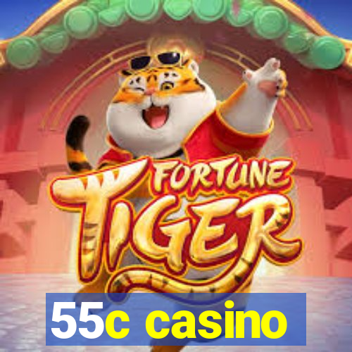 55c casino