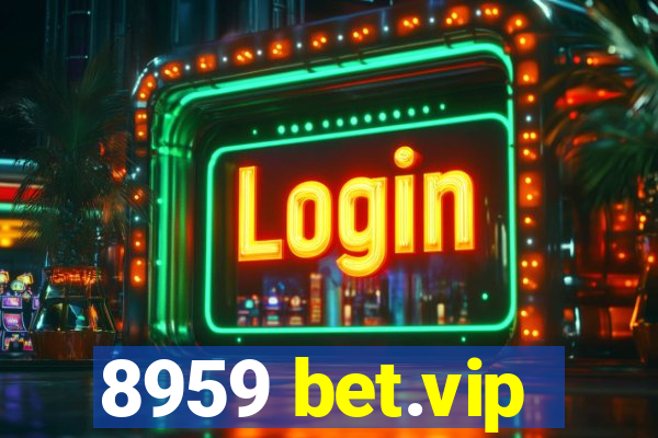 8959 bet.vip