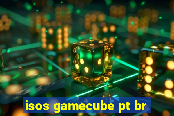 isos gamecube pt br