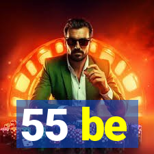 55 be