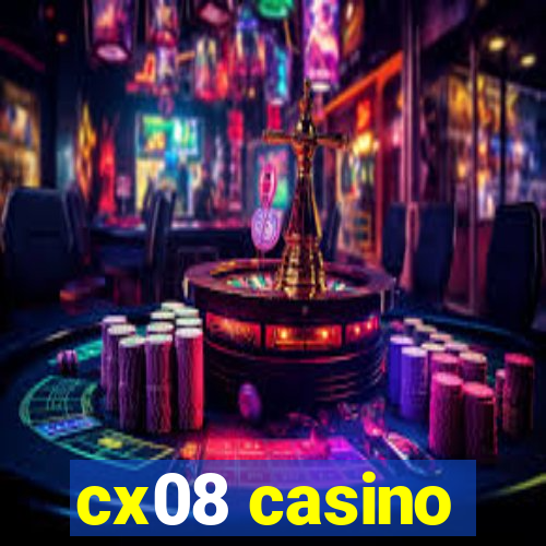 cx08 casino