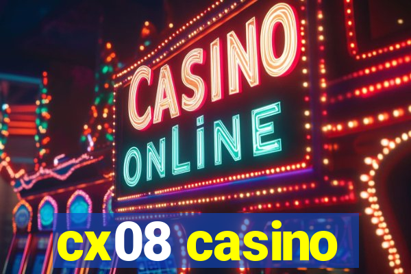 cx08 casino