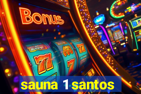 sauna 1 santos